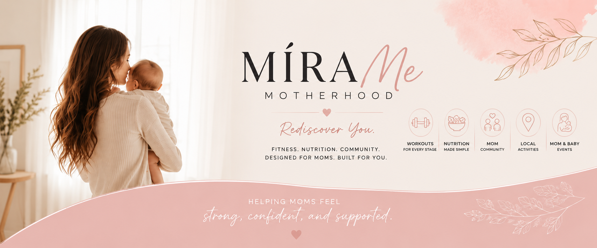 MíraMe Motherhood — a mother holding her baby beside the MíraMe logo and the words Rediscover You